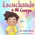Cover: Escuchando a Mi Cuerpo - Skinned Knee Publishing