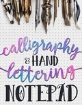 Cover: Calligraphy & Hand Lettering Notepad - Gray & Gold Publishing
