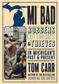 Cover: MI Bad - Mission Point Press
