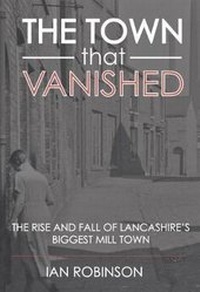 Enlarge image Cover: The Town That Vanished - Worktown Publishing