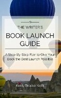 Cover: The Writer's Book Launch Guide - Kindle Direct Publishing