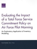 Cover: Evaluating the Impact of a Total Force Service Commitment Policy on Air Force Pilot Manning - RAND