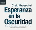 Cover: Esperanza En La Oscuridad (Hope in the Dark) - HarperCollins