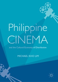 Abbildung von: Philippine Cinema and the Cultural Economy of Distribution - Palgrave Macmillan
