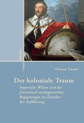 Cover: Der koloniale Traum - B&ouml;hlau