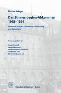 Abbildung von: Das Stinnes-Legien-Abkommen 1918-1924. - fibre