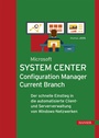 Cover: Microsoft System Center Configuration Manager Current Branch - Hanser