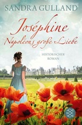 Cover: Jos&eacute;phine - Napol&eacute;ons gro&szlig;e Liebe - Fischer Taschenbuch