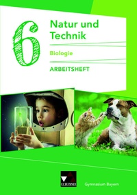 Abbildung von: Natur und Technik - Gymnasium Bayern / Natur und Technik: Biologie AH 6 - Buchner, C.C.