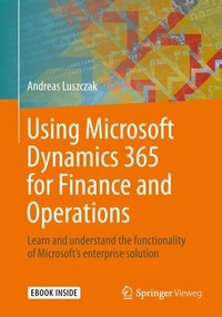 Enlarge image Cover: Using Microsoft Dynamics 365 for Finance and Operations - Springer Vieweg