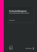 Abbildung von: Schiedsfähigkeit im Liechtensteinischen Recht - NWV im Verlag Österreich GmbH