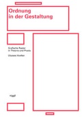 Cover: Ordnung in der Gestaltung - Niggli Verlag