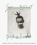 Cover: for your pleasure. johannes brus in san francisco - Kerber Verlag