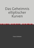 Cover: Das Geheimnis elliptischer Kurven - epubli