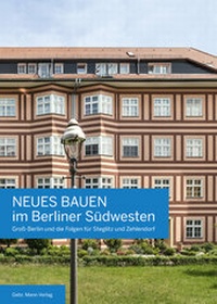 Abbildung von: Neues Bauen im Berliner Südwesten - Mann, Gebr.