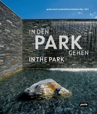 Abbildung von: In den Park gehen / In the Park - JOVIS Verlag