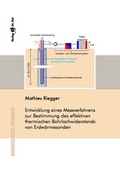Cover: Entwicklung eines Messverfahrens zur Bestimmung des effektiven thermischen Bohrlochwiderstands von Erdw&auml;rmesonden - Dr. Hut