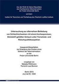 Abbildung von: Untersuchung zur alternativen Betäubung von Schlachtschweinen mit einem hochexpansiven, Stickstoff-gefüllten Schaum unter Tierschutz- und Fleischqualitätsaspekten - Mensch & Buch