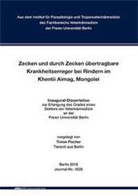Abbildung von: Zecken und durch Zecken übertragbare Krankheitserreger bei Rindern im Khentii Aimag, Mongolei - Mensch & Buch