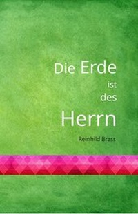 Abbildung von: Die Erde ist des Herrn - Edition Zwischentöne