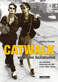 Abbildung von: Catwalk wider den Sozialismus - BeBra Wissenschaft