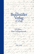 Cover: Der Braum&uuml;ller Verlag und seine Zeit - Braum&uuml;ller Verlag
