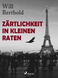 Cover: Z&auml;rtlichkeit in kleinen Raten - Saga Egmont