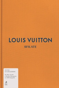 Abbildung von: Louis Vuitton. Sfilate. Tutte le collezioni - L'Ippocampo
