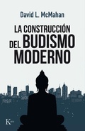 Cover: La construcci&oacute;n del budismo moderno - Editorial Kair&oacute;s SA