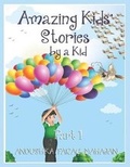 Cover: Amazing Kids' Stories by a Kid Part 1 - Jitender Singh