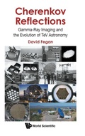 Cover: Cherenkov Reflections: Gamma-ray Imaging And The Evolution Of Tev Astronomy - World Scientific Publishing Co Pte Ltd