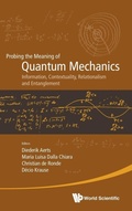 Cover: Probing The Meaning Of Quantum Mechanics: Information, Contextuality, Relationalism And Entanglement - Proceedings Of The Ii International Workshop On Quantum Mechanics And Quantum Information. Physical, Philosophical And Logical Approaches - World Scientific Publishing Co Pte Ltd