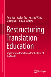 Enlarge image Cover: Restructuring Translation Education - Springer