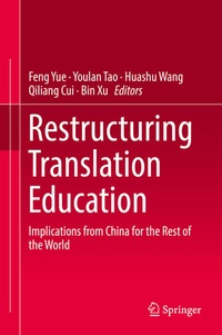 Enlarge image Cover: Restructuring Translation Education - Springer