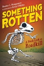 Cover: Something Rotten - Bloomsbury Childrens Books