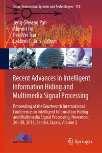 Enlarge image Cover: Recent Advances in Intelligent Information Hiding and Multimedia Signal Processing - Springer
