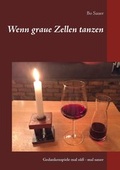 Cover: Wenn graue Zellen tanzen - BoD - Books on Demand
