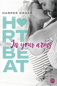 Abbildung von: Heartbeat. In your arms - Oetinger
