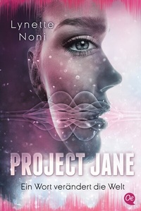 Abbildung von: Project Jane 1. Ein Wort verändert die Welt - Oetinger