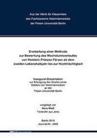 Abbildung von: Erarbeitung einer Methode zur Bewertung des Wachstumsverlaufes von Holstein-Friesian Färsen vom zweiten Lebenshalbjahr bis zur Hochträchtigkeit - Mensch & Buch