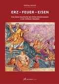 Cover: Erz - Feuer - Eisen - CULTURCON Medien