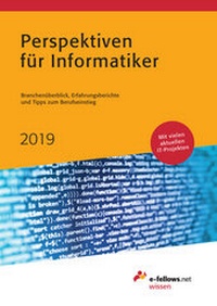 Enlarge image Cover: Perspektiven für Informatiker 2019 - e-fellows.net