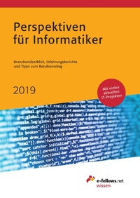 Enlarge image Cover: Perspektiven für Informatiker 2019 - e-fellows.net