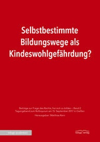 Abbildung von: Selbstbestimmte Bildungswege als Kindeswohlgefährdung? - tologo Verlag