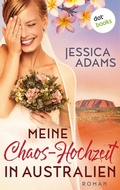 Cover: Meine Chaos-Hochzeit in Australien - dotbooks