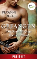 Cover: Gefangen - Die Rosecliff-Saga in einem Band - dotbooks