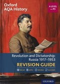 Cover: Oxford AQA History for A Level: Revolution and Dictatorship: Russia 1917-1953 Revision Guide - OUP Oxford