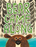 Cover: Bear Came Along - Little, Brown Young Readers