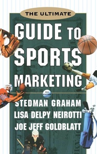 Enlarge image Cover: The Ultimate Guide to Sports Marketing - McGraw-Hill Professional
