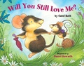Cover: Will You Still Love Me? - Albert Whitman & Company